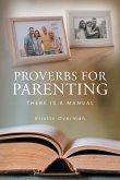 Proverbs for Parenting Proverbs for Parenting