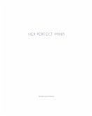 Her Perfect Mind / Ihr Vollkommener Verstand