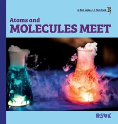 Atoms and Molecules Meet (hardcover) - Woodbury Ph. D. M. Ed., Rebecca