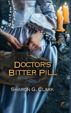 Doctor's Bitter Pill - Clark, Sharon G