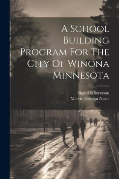 Cover A School Building Program For The City Of Winona Minnesota