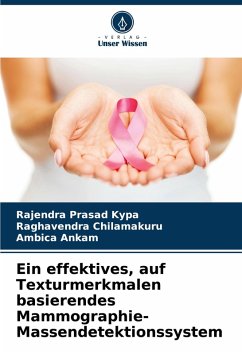 Cover Ein effektives, auf Texturmerkmalen basierendes Mammographie-Massendetektionssystem