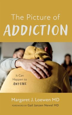 The Picture of Addiction - Loewen, Margaret J MD