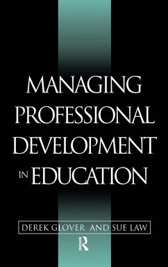 Managing Professional Development in Education - Glover, Derek; Law, Sue