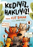 Kediyiz, Hakliyiz