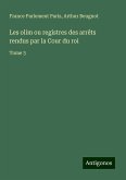 Les olim ou registres des arrêts rendus par la Cour du roi