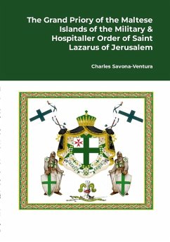 The Grand Priory of the Maltese Islands of the Military & Hospitaller Order of Saint Lazarus of Jerusalem - Savona-Ventura, Charles