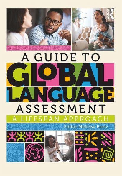 A Guide to Global Language Assessment A Guide to Global Language Assessment
