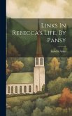 Links In Rebecca's Life, By Pansy