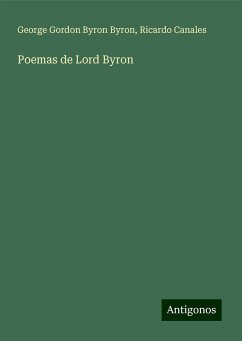 Poemas de Lord Byron - Byron, George Gordon Byron; Canales, Ricardo