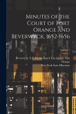 Minutes of the Court of Fort Orange and Beverwyck, 1652-1656; Volume 1