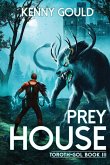 Prey House Prey House