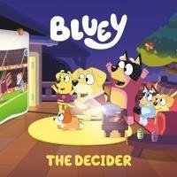 Cover Bluey: The Decider