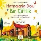 Hatiralarla Dolu Bir Ciftlik