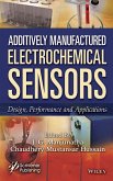 Additively Manufactured Electrochemical Sensors Additively Manufactured Electrochemical Sensors