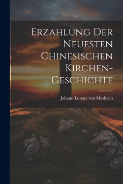 Cover Erzahlung Der Neuesten Chinesischen Kirchen-geschichte