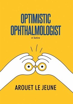 Optimistic Ophthalmologist - Le Jeune, Arouet