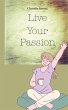 Live Your Passion - Bild 1