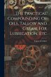 The Practical Compounding Of Oils,... - Bild 1