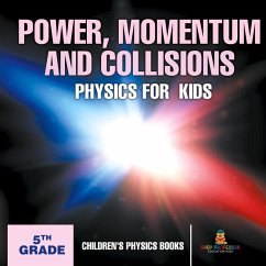 Cover Power, Momentum and Collisions - Physics for Kids - 5th Grade   Children's Physics Books