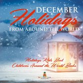December Holidays from around the World - Holidays Kids Book Children's Around the World Books December Holidays from around the World - Holidays Kids Book Children's Around the World Books