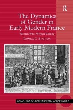 The Dynamics of Gender in Early Modern France - Stanton, Domna C. The Dynamics of Gender in Early Modern France - Stanton, Domna C.