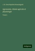 Agronomie, chimie agricole et physiologie