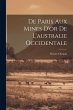 De Paris Aux Mines D'or De L'australie... - Bild 1