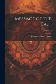 Message of the East; Volume 11 Message of the East; Volume 11
