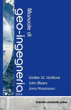 Manuale di geo-ingegneria 2024 - Wallace, Walter; Myers, John; Hasanova, Jana