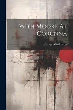 Cover With Moore At Corunna