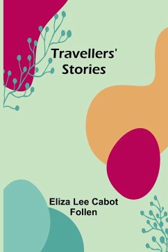 Travellers' Stories - Lee Cabot Follen, Eliza