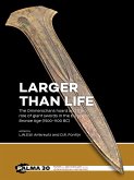 Larger than Life Larger than Life