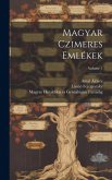 Magyar czimeres emlékek; Volume 1 Magyar czimeres emlékek; Volume 1