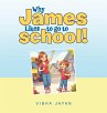 Why James Likes to go to school! - Bild 1