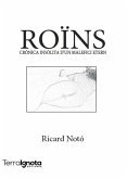 Roïns : crònica insòlita d'un malefici etern