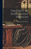 The Unity of Duns Scotus' Thought