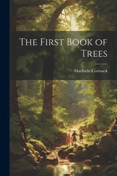 The First Book of Trees - Cormack, Maribelle