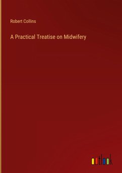 A Practical Treatise on Midwifery A Practical Treatise on Midwifery
