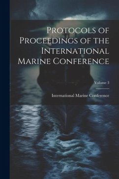 Protocols of Proceedings of the International Marine Conference; Volume 3