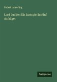 Lord Lucifer: Ein Lustspiel in fünf Aufzügen