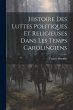 Histoire Des Luttes Politiques Et... - Bild 1