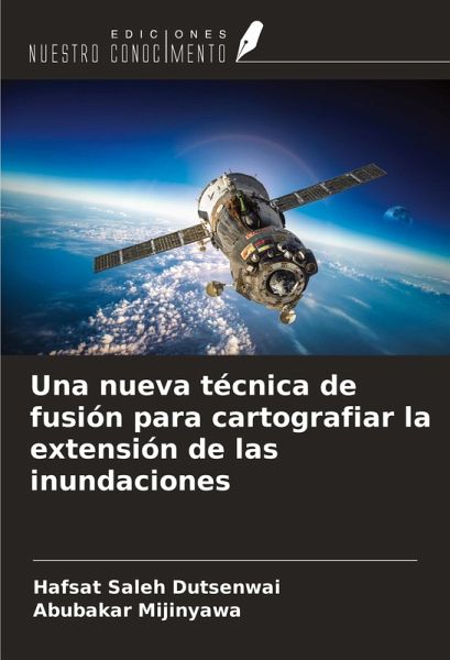 Una nueva técnica de fusión para cartografiar la extensión de las inundaciones