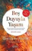 Bes Duyuyla Yasam Bes Duyuyla Yasam