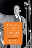 Tommy Douglas and the Quest for Medicare in Canada