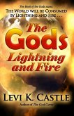 The Gods, Lightning and Fire