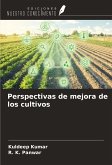 Perspectivas de mejora de los cultivos