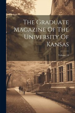 Cover The Graduate Magazine Of The University Of Kansas; Volume 14