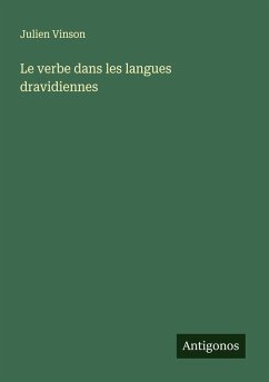 Le verbe dans les langues dravidiennes - Vinson, Julien