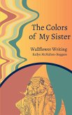 The Colors of My Sister The Colors of My Sister